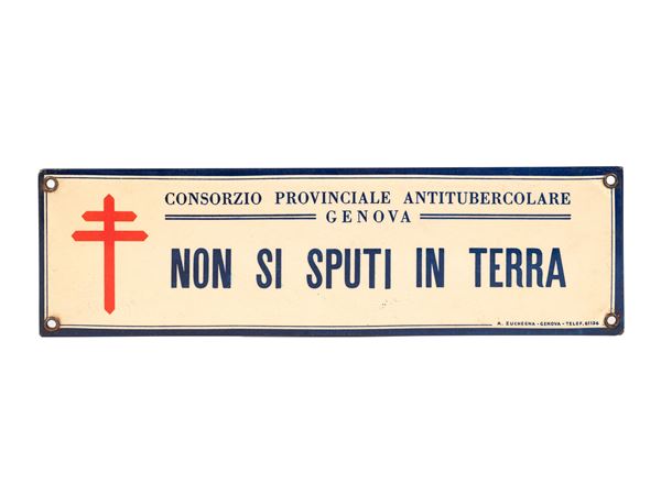 WORLD WAR II ERA SIGN – “NON SI SPUTI IN TERRA” – 1920S/30S