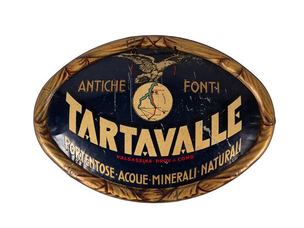 ORIGINAL ANTIQUE ADVERTISING SIGN, EARLY 1900s, ANTICHE FONTI TARTAVALLE, VALSASSINA, PROVINCE OF COMO. PORTENTOUS NATURAL MINERAL WATERS