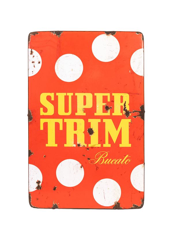 SUPER TRIM ENAMELLED METAL SIGN